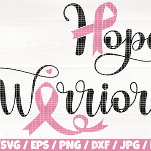 Warrior, Hope x2 Svg/Eps/Png/Dxf/Jpg/Pdf, Cancer Breast Quote, Cancer Awareness Svg, Pink Ribbon Awareness Svg, Hope Cricut, Warrior Clipart