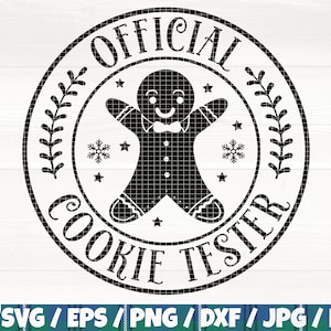 May include: A black and white circular design with the text "OFFICIAL COOKIE TESTER" encircling a gingerbread man. The gingerbread man has a bow tie and is surrounded by stars, snowflakes, and sprigs.