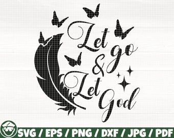PNG Jpg EPS religion svg,hope Instant Download Let Go and Let God family faith svg Digital SVG religious svg