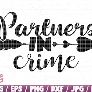 Partner in Crime Svg/Eps/Png/Dxf/Jpg/Pdf, Partner Print, Freund Svg, Freundschaft Zitat, Pfeil Svg, Herz Svg, Krimi Clipart, Freund Cricut
