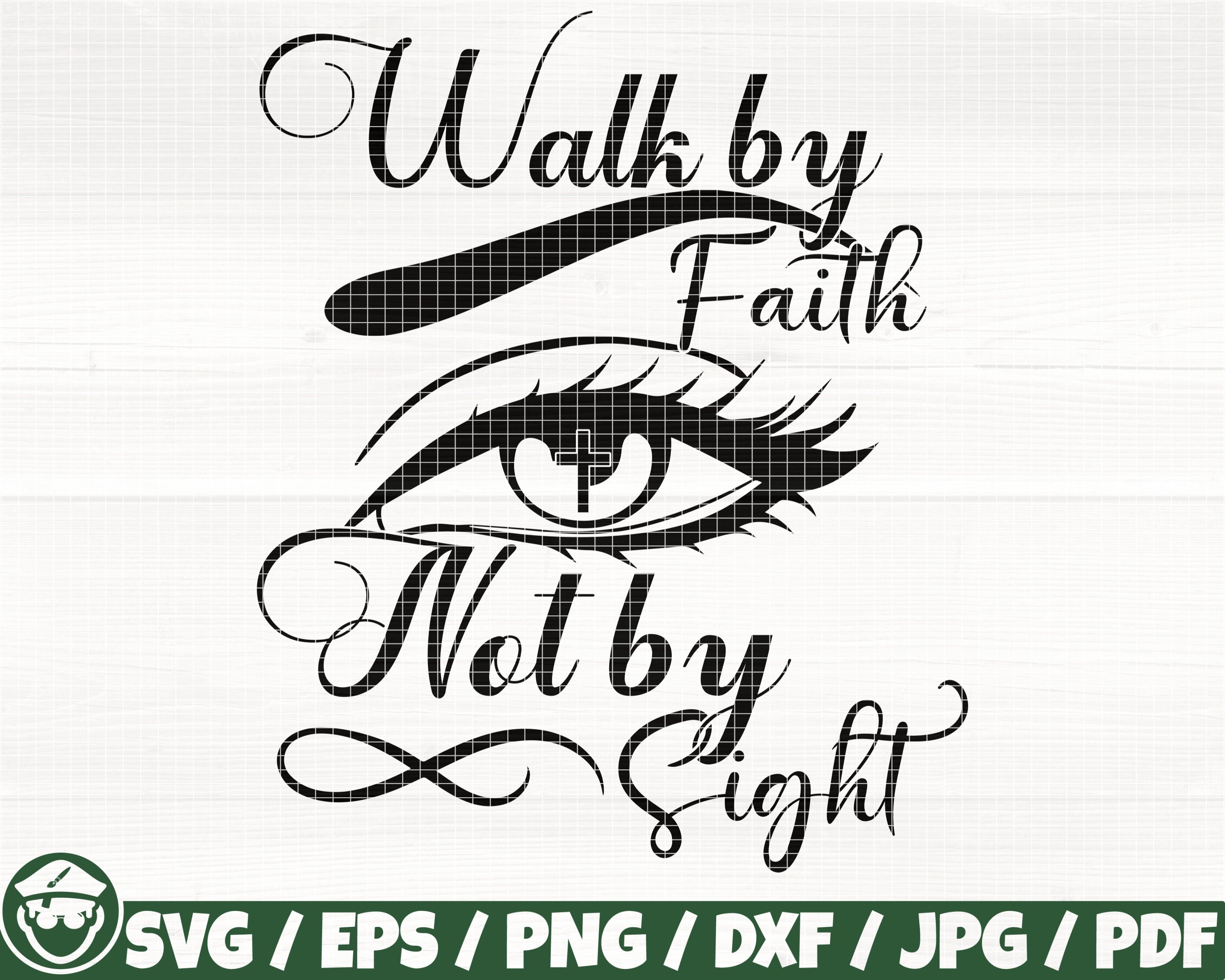 Walk by Faith, Not by Sight