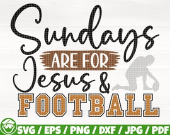 Sundays Are For Jesus en voetbal Svg/Eps/Png/Dxf/Jpg/Pdf, voetbal citaat, voetbal logo, silhouet voetballer, Jezus en voetbal Svg