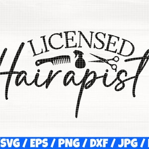 Licensed Hairapist Svg/Eps/Png/Dxf/Jpg/Pdf, Hairapist Svg, Scissors Silhouette, Comb Svg, Hairstylist Svg, Hairdresser Cricut, Spray Vector
