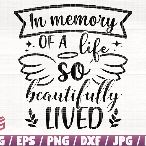 In Memory Of A Life So Beautifully Lived Svg/Eps/Png/Dxf/Jpg/Pdf, Angel Wings Svg, Life Svg, Memory Quote, Commercial Memory, Beautiful Clip