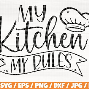 Puede incluir: Diseño gráfico en blanco y negro con el texto "My Kitchen My Rules" y un gorro de chef. El texto está en una fuente manuscrita.