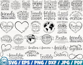 May include: A collection of black and white digital graphic designs featuring various typography-based quotes about friendship, sisters, and best friends, including phrases like Best Friends are hard to find and Friends become our chosen family.