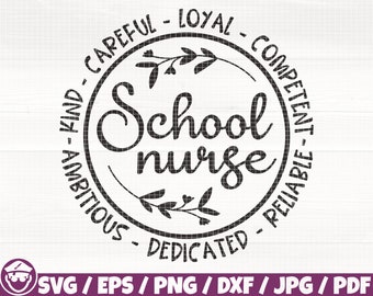 School Nurse Svg/Eps/Png/Dxf/Jpg/Pdf, Nurse Life Svg, Nurse Graduation Svg, Nurse Student Png, Competent Svg, Dedicated Nurse Svg,Nurse Logo