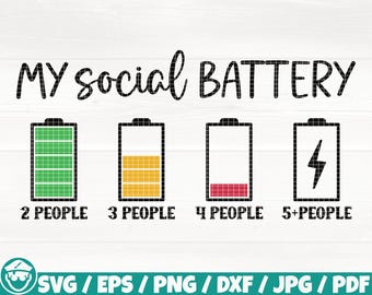 My Social Battery Svg/Eps/Png/Dxf/Jpg/Pdf, Funny Anti Social Svg, Introvert Shirt Printable, Introvert Quote, Sassy Svg, Home Body Digital