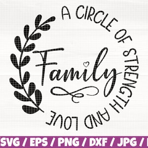 May include: Black and white graphic design with a wreath of leaves and the text "A Circle of Strength and Love Family".