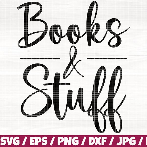 Books And Stuff Svg/Eps/Png/Dxf/Jpg/Pdf, Tote Bag Cricut, Tote Bag Saying Svg, Books Quote, Reading Print, Shop Bag Svg, Handbag Digital Svg