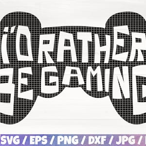 I&#39;d Lieber Be Gaming SVG