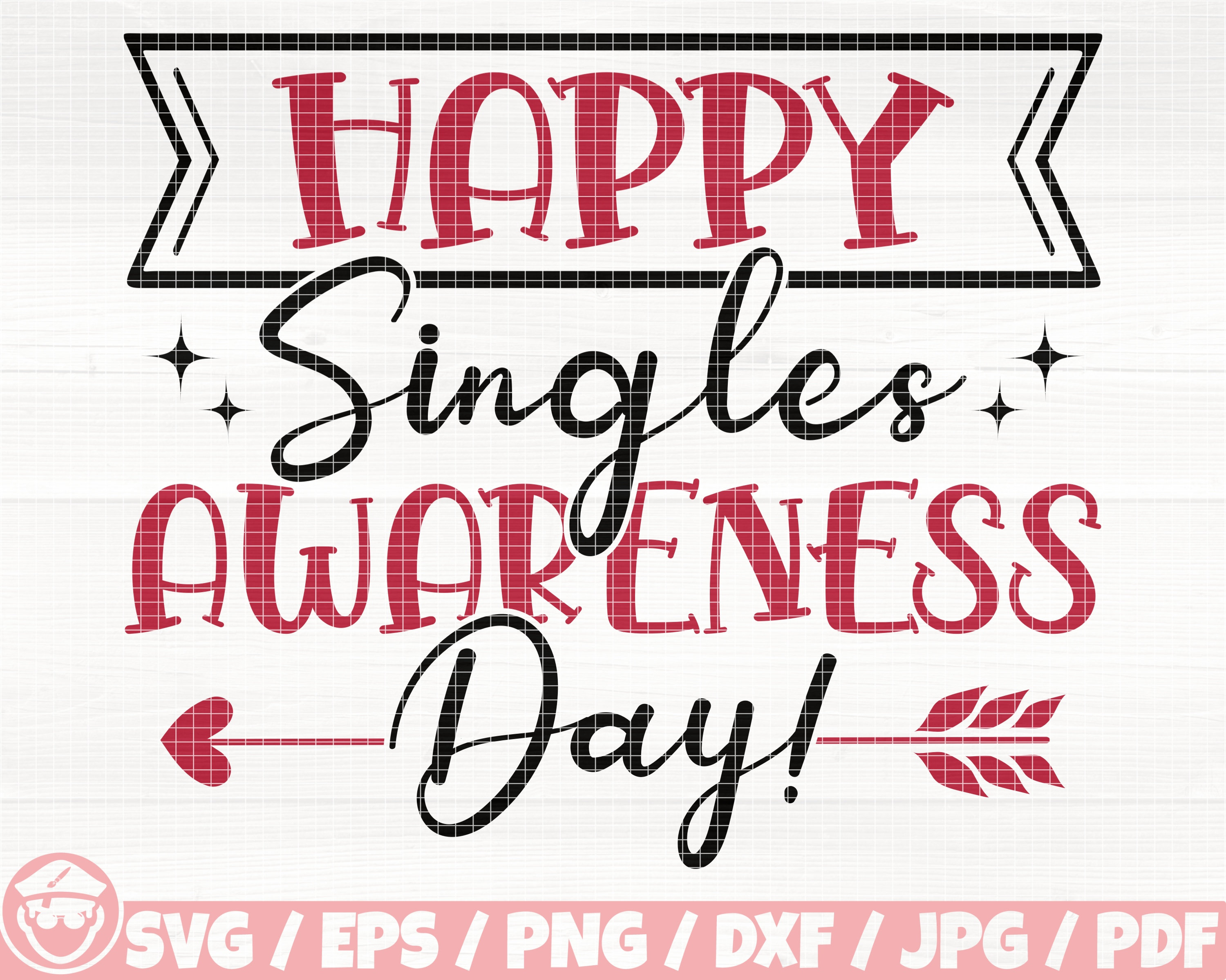 Happy Singles Awareness Day Svg/eps/png/dxf/jpg/pdf Etsy