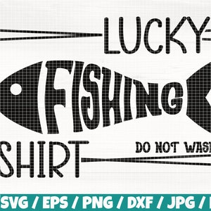 May include: Black and white graphic design of a fish with the text "LUCKY FISHING SHIRT" and "DO NOT WASH" in a rectangular frame.