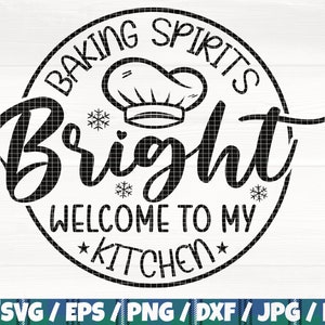 Puede incluir: Diseño gráfico en blanco y negro con un gorro de chef y el texto "Baking Spirits Bright Welcome to My Kitchen".