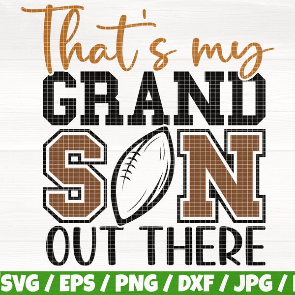 That's My Grand Son Out There Svg/Eps/Png/Dxf/Jpg/Pdf, Grand Son Svg, Football Son Svg, Football Quote, Football Team Svg,American Sport Svg