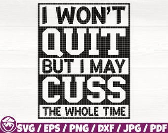 No me rendiré, pero maldeciré todo el tiempo Svg/Eps/Png/Dxf/Jpg/Pdf, Frases divertidas, Gimnasio sarcástico Svg, Entrenamiento Png, Anuncio de entrenamiento, Gimnasio Png