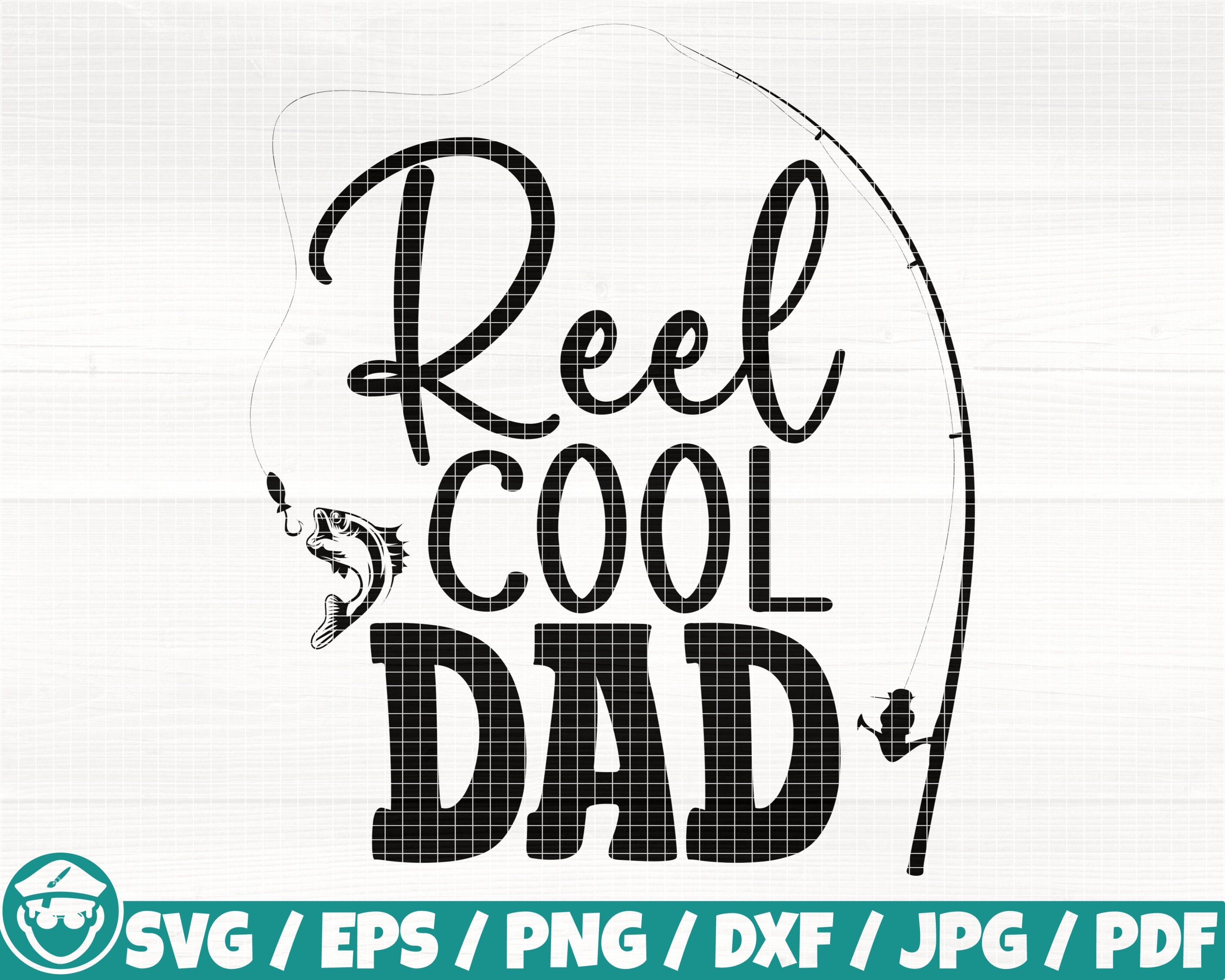 Reel Cool Dad, Reel Cool Grandpa Svg/eps/png/dxf/jpg/pdf, Reel
