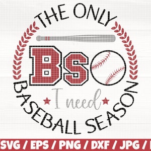 The Only BS I Need Baseball Season Svg/Eps/Png/Dxf/Jpg/Pdf, Baseball Quote, Baseball Bat Silhouette, Baseball Gift Print,Baseball Season Svg