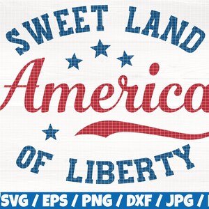 Sweet Land Of Liberty Svg/Eps/Png/Dxf/Jpg/Pdf, America Logo, Liberty Cut, 4th Of July Png, Independence Day Svg, Patriotic Svg, Veteran Svg