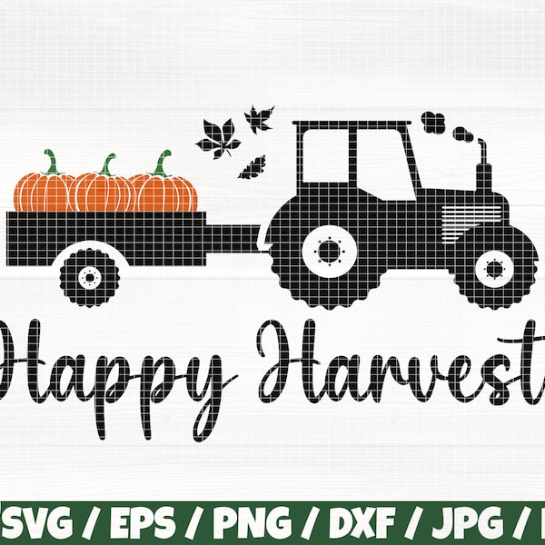 Happy Harvest Svg/Eps/Png/dxf/Jpg/Pdf, Fall Quote, Autumn Svg, Pumpkins Silhouette, Tractor Svg, Harvest Svg, Happy Harvest Cut, Leaves Png