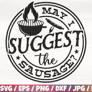 Puede incluir: Diseño gráfico en blanco y negro de una parrilla con llamas y una salchicha. El texto "MAY I SUGGEST the SAUSAGE?" está en un círculo alrededor de la parrilla.