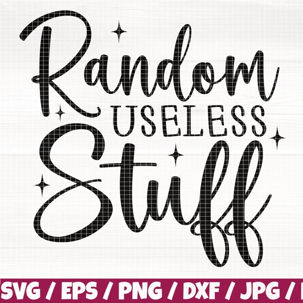 Random Useless Stuff Svg/Eps/Png/Dxf/Jpg/Pdf, Tote Bag Quote, Sarcastic Svg, Stuff Png, Phrase Saying Svg, Hilarious Print, Shop Cut,Bag Png