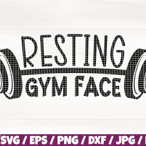 May include: Black and white graphic design of a barbell with the text "Resting Gym Face" on it.
