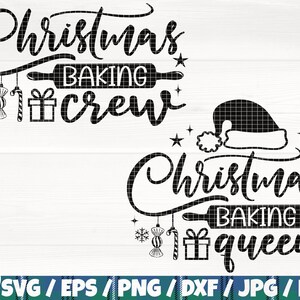 May include: Black and white digital design featuring the text "Christmas Baking Crew" and "Christmas Baking Queen" with a rolling pin, candy canes, and gift boxes.