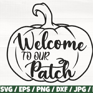 以下が含まれることがあります： 黒と白のカボチャ型のグラフィックで、筆記体で「Welcome to our Patch」と書かれています。画像には、SVG、EPS、PNG、DXF、JPG、PDFのファイルタイプオプションが含まれています。