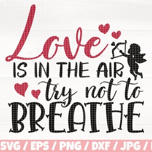 Könnte beinhalten: Schwarzes und rotes Grafikdesign mit dem Text "Love is in the air try not to breathe" und einer Silhouette von Amor mit einem Pfeil.