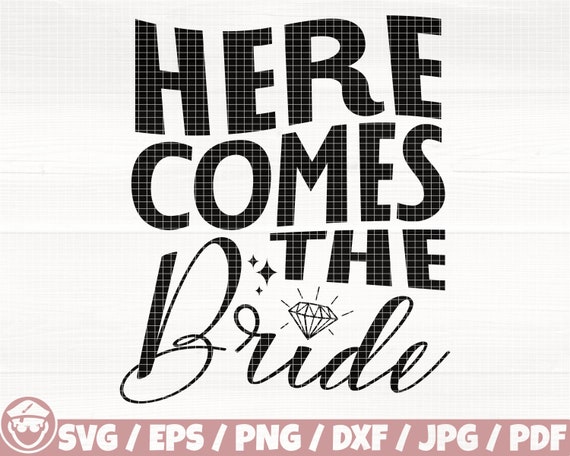 Aquí viene la novia Svg / Eps / Png / Dxf / jpg / pdf Novia - Etsy España
