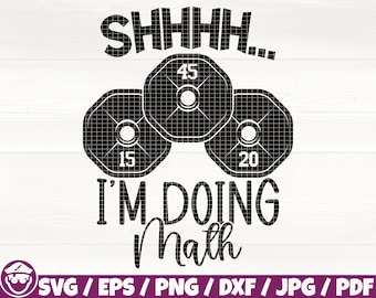 Chut... Je fais des maths Svg/Eps/Png/Dxf/Jpg/Pdf, Svg de chemise de sport drôle, Png d'entraînement sarcastique, vecteur de remise en forme drôle, sublimation de motivation à la salle de sport