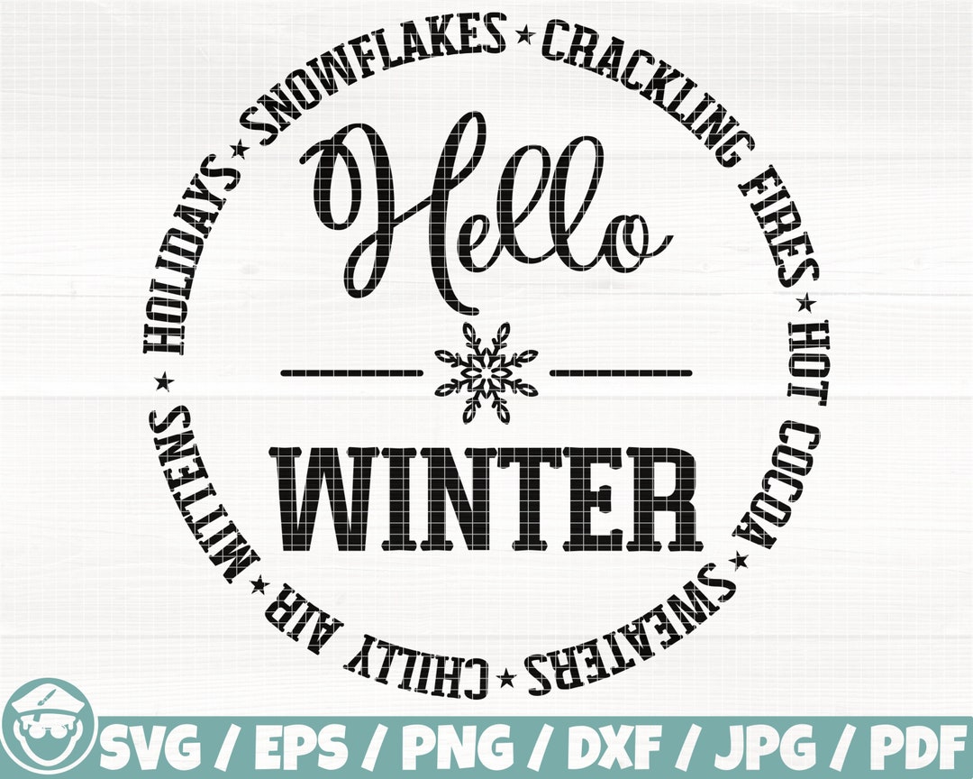 Hello Winter Svg/eps/png/dxf/jpg/pdf Holidays Svg Snowflakes - Etsy