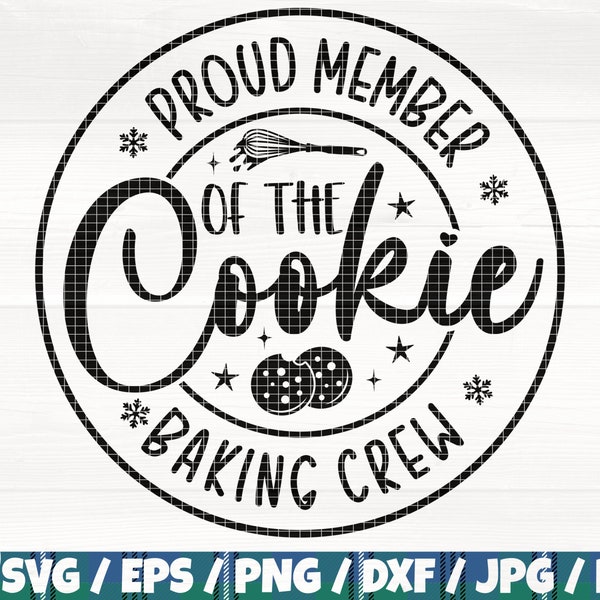 Proud Member Of The Cookie Baking Crew Svg/Eps/Png/Dxf/Jpg/Pdf, Cookie Silhouette, Baking Life Svg, Kitchen Logo, Pot Holder Quote,Whisk Svg