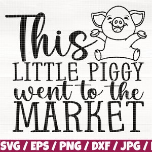 This Little Piggy Went To The Market Svg/Eps/Png/Dxf/Jpg, Piggy Bank Svg, Tote Bag Quote, Shop Bag Svg, Bag Printable, Market Sale Quote Svg