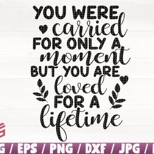 Je werd slechts een moment gedragen Svg/Eps/png/Dxf/Jpg/Pdf, Memorial Svg, Moment Cut, Lifetime Svg, Love Cricut, Memory Svg, Life Moment Cut