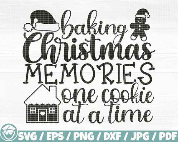 Baking Christmas Memories Svg/Eps/Png/Dxf/Jpg/Pdf, Gingerbread Svg, Christmas Svg, Santa Hat Silhouette, Winter Quote, Christmas Cookie Svg