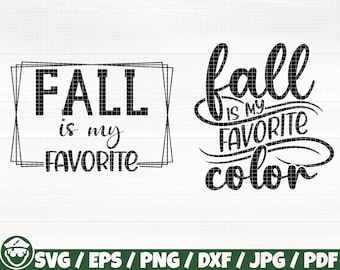 Fall Is My Favorite Color x2 Svg/Eps/Png/Dxf/Jpg/Pdf, Fall Quote, Fall Tshirt Svg, Favorite Color Svg, Fall Print, Fall Cricut, Fall Saying