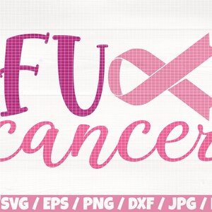 FU Cancer Svg/Eps/Png/Dxf/Jpg/Pdf, Fichier coupé contre le cancer du sein, Sensibilisation au cancer Svg, Ruban rose contre le cancer Svg, Ruban de sensibilisation Cricut, Cure Svg