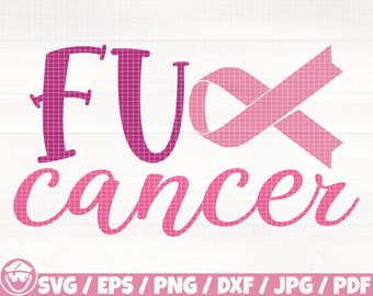 FU Cancer Svg/Eps/Png/Dxf/Jpg/Pdf, Breast Cancer Cut File, Cancer Awareness Svg, Pink Cancer Ribbon Svg, Awareness Ribbon Cricut, Cure Svg