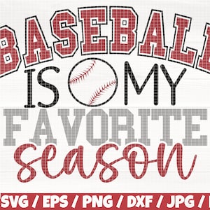 Baseball Is My Favorite Season Svg/Eps/Png/Dxf/Jpg/Pdf, Baseball Geschenkdruck, Baseball Digital, Baseball Vektor, Lieblingssaison Cricut Datei