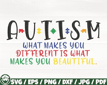 Autism What Makes You Different Is What Makes You Beautiful Svg/Eps/Png/Dxf/Jpg/Pdf, Autism Svg, Special Cut, Puzzle Svg, Autism Quote Png