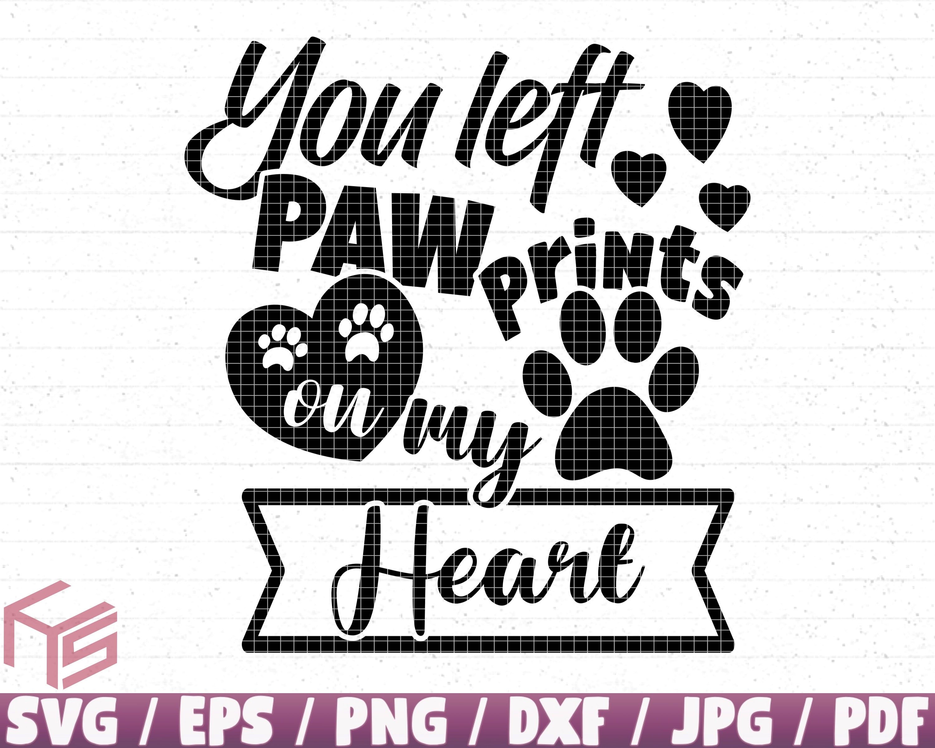 Dogs Leave Paw Prints on Your Heart Cut File for Silhouette -  Israel