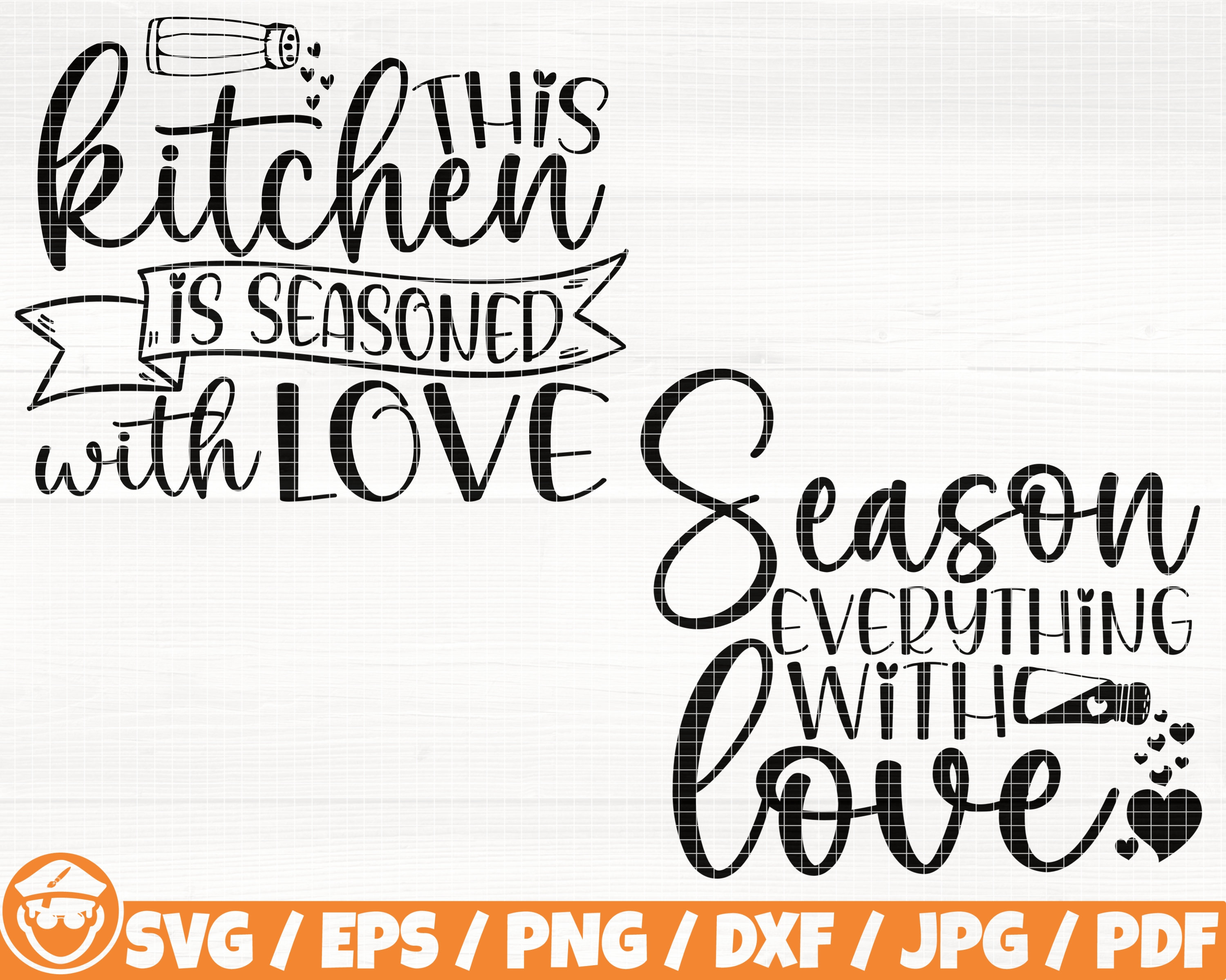 This Kitchen Is Seasoned With Love x2 Svg/Eps/Png/Dxf/Jpg/Pdf, Season Everything With Love Svg, Kitchen Quote, Love Png, Farmhouse Printable