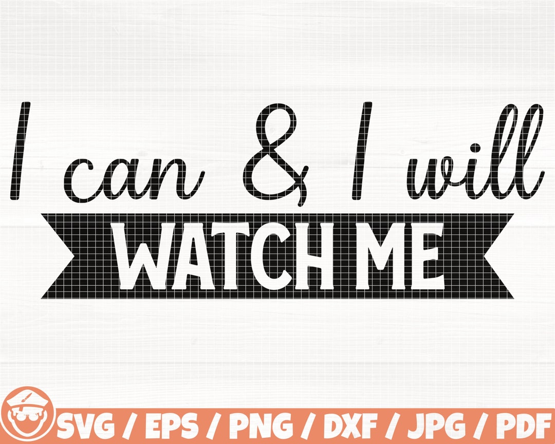 I Can And I Will Watch Me Traduccion