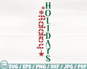 Happy Holidays Svg/Eps/Png/Dxf/Jpg/Pdf, Christmas Sign, Holidays Porch Sign, Christmas Vertical, Home Decoration, Winter Clipart, Noel Print