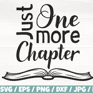 May include: Black and white graphic design with the text "Just One More Chapter" and an open book below the text.