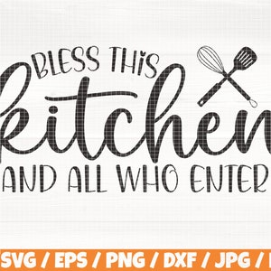 May include: Black and white kitchen-themed graphic with the text "BLESS THIS kitchen AND ALL WHO ENTER". The design includes a whisk and spatula, and decorative leaves. The bottom of the image shows file type options.