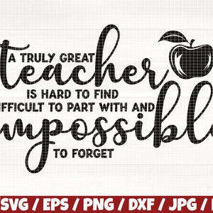 Een echt geweldige leraar is moeilijk te vinden Svg / Eps / png / dxf / jpg / pdf, waardering van de leraar, leraar Svg, schoolquote, leraar Cricut, leraar clip
