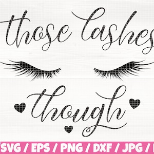 Die Wimpers Hoewel Svg / Eps / Png / Dxf / Jpg / Pdf, Wimpers Silhouet, Make-up Clipart, Hoewel Svg, Die Wimpers knippen, Fashion Decal, Mooie Quote